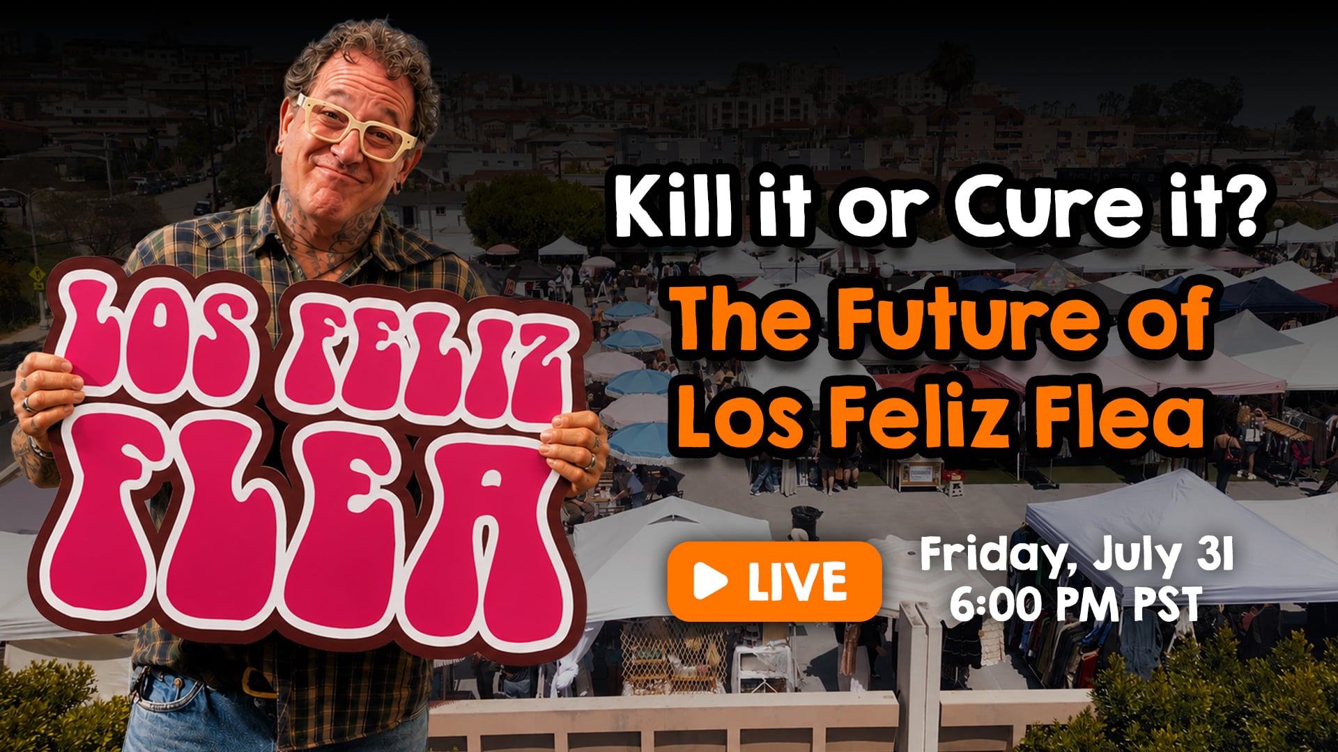 Join Us Live for Our Los Feliz Flea Podcast - Let’s Connect!